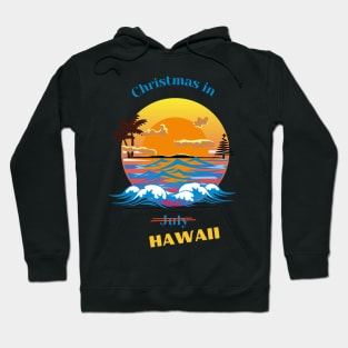 Christmas in July / Hawaii Hoodie